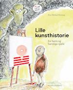 Lille kunsthistorie for børn og barnlige sjæle