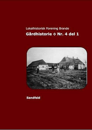 Gårdhistorie - Nr. 4 del 1