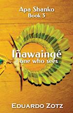 Iñawaingé - one who sees 