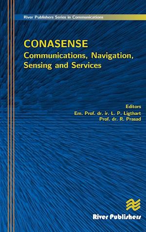 Communications, Navigation, Sensing and Services (CONASENSE)