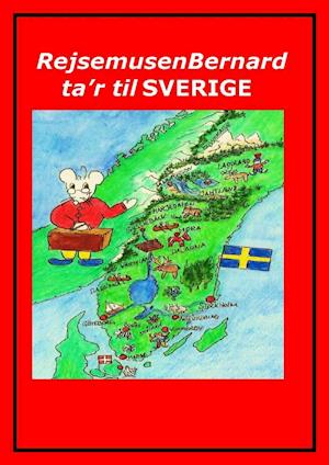 Rejsemusen Bernard ta'r til Sverige