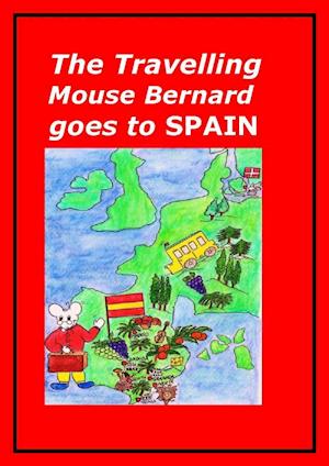 The Travelling Mouse Bernard goes to Spain