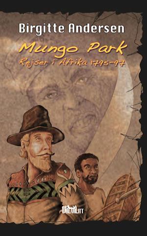 Mungo Parks eventyrlige rejse i Afrika