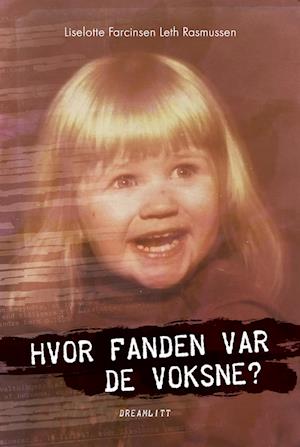 Hvor fanden var de voksne?