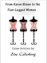 From Karen Blixen to the Four-Legged Woman