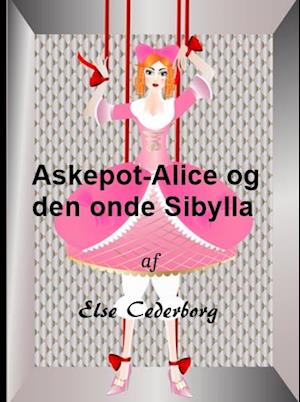 Askepot-Alice og den onde Sibylla