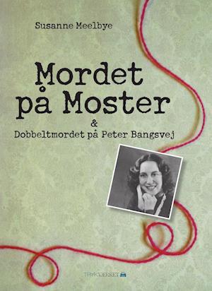 Mordet på Moster & Dobbeltmordet på Peter Bangs Vej