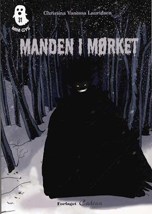 image of Manden i mørket-Christina Vanessa Lauridsen