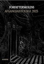 Forfatterskolens Afgangsantologi 2023