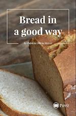 Bread in a good way