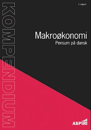 Kompendium i Makroøkonomi - Pensum på dansk