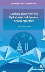 Cognitive radio networks optimization with spectrum sensing algorithms