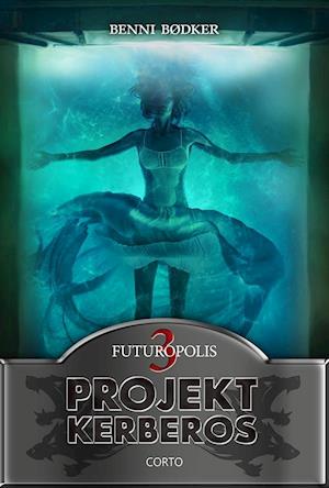 Projekt Kerberos 3: Futuropolis