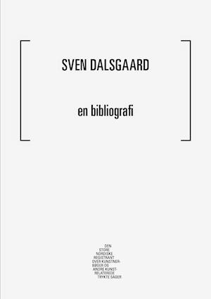 Sven Dalsgård - en bibliografi