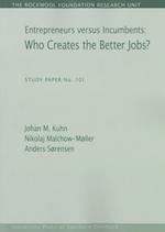 Entrepreneurs versus incumbents: who creates the better jobs?