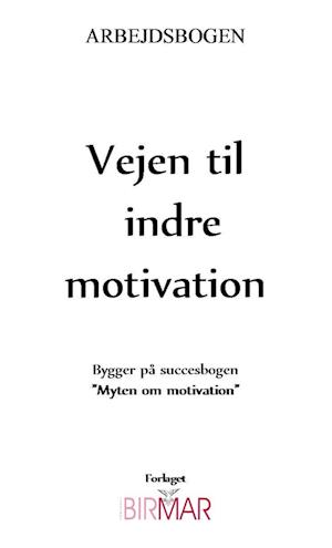 Vejen til indre motivation