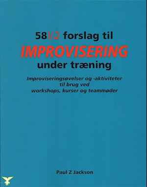 58½ Forslag til improvisering under træning