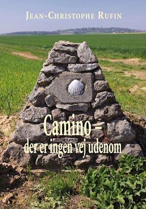 Camino - der er ingen vej udenom
