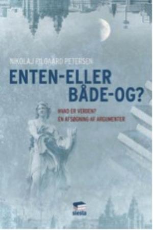 Sober overse Faial Få Enten-eller - både-og? af Nikolaj Pilgaard Petersen som Hæftet bog på  dansk