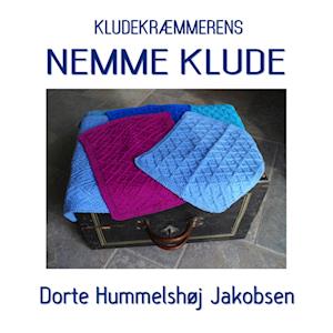Få KLUDEKRÆMMERENS nemme klude Dorte Hummelshøj Jakobsen som e-bog i PDF format på dansk - 9788793197879