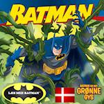 BATMAN - og det Grønne Gys DK (udgave læs dansk med Batman)