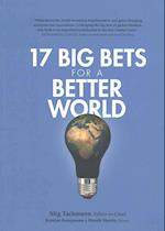 17 Big Bets for a Better World