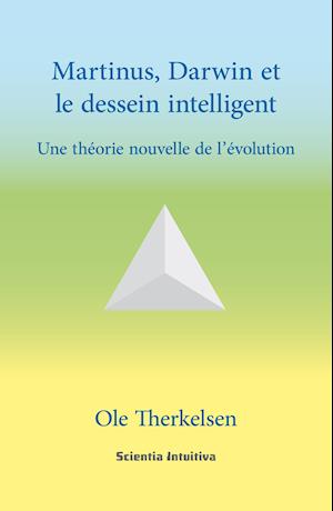 Martinus, Darwin et le dessein intelligent