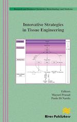 Innovative Strategies in Tissue Engineering