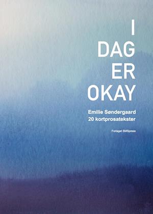 I dag er okay