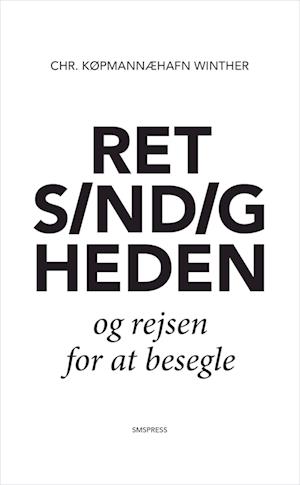 Retsindigheden og rejsen for at besegle