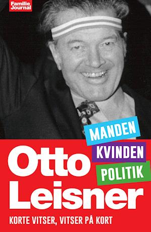 Otto Leisners vittigheder – Manden, Kvinden, Politik
