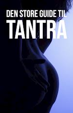 Den store guide til TANTRA