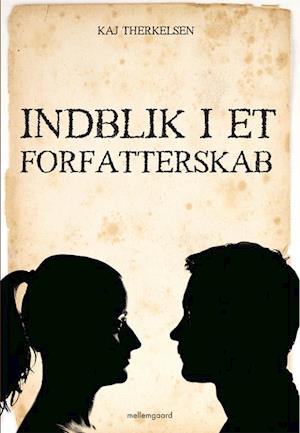 Indblik i et forfatterskab