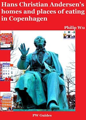 Hans Christian Andersen's homes and places of eating in Copenhagen