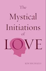 The mystical initiations of love