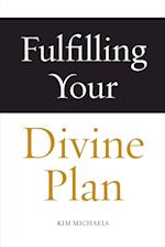 Fulfilling Your Divine Plan