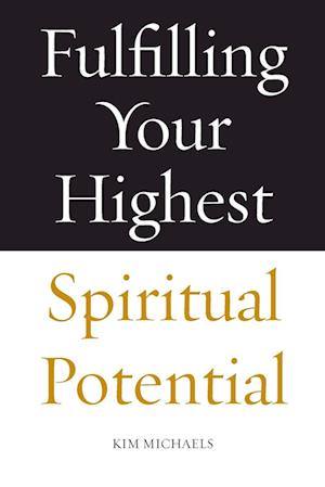 Fulfilling Your Highest Spiritual Potential