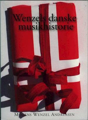 Wenzels Danske Musikhistorie