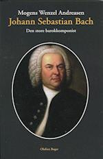 den store barokkomponist- Johann Sebastian Bach