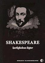 Shakespeare - kærlighedens digter
