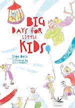 Big Days For Little Kids
