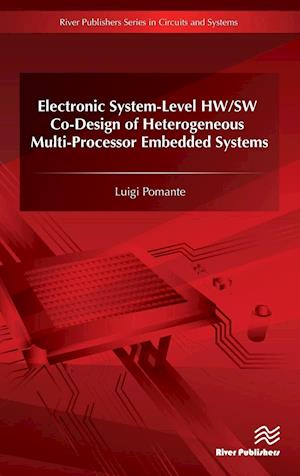 Electronic System-Level HW/SW Co-Design of Heterogeneous Multi-Processor Embedded Systems