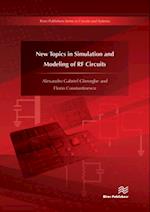 New Topics in Simulation and Modeling of RF Circuits