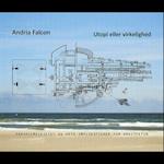 Andria Falcon, utopi eller virkelighed