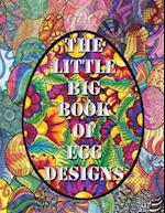 The Little Big Book of Egg Designs