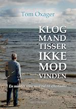 Klog mand tisser ikke mod vinden