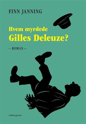 Hvem myrdede Gilles Deleuze?