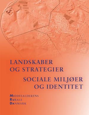 Landskaber og strategier. Sociale miljøer og identitet