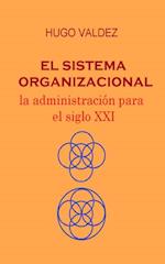 El Sistema Organizacional: