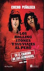 Los Rolling Stones y sus viajes al Peru
